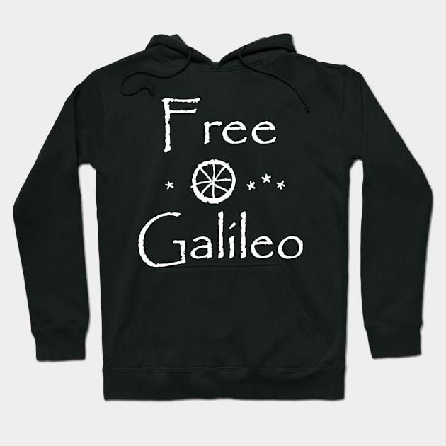 Free Galileo (for dark shirts) Hoodie by RawSunArt